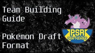 Team Building Guide for Pokemon Draft League Format