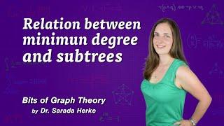 Graph Theory: 46. Relation Between Minimun Degree and Subtrees