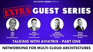 Aviatrix Cloud Networking (Networking for Multi-Cloud Architectures)