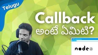 Understanding Callbacks in NodeJs with Example | Telugu