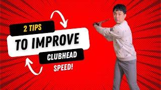 Golf Lesson: 2 Tips To Increase Clubhead Speed Immediately