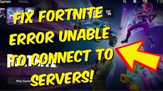 How To Fix Fortnite Error Unable To Connect To Servers!