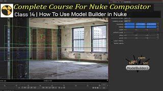 How To Use Model Builder in Nuke | ModelBuilder | Complete Course For Nuke Compositor | Class - 14