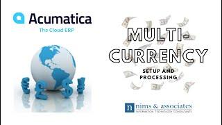 Multi-Currency Setup and Processing in Acumatica Cloud ERP