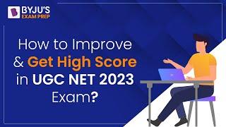 How to Improve & Get High Score in UGC NET 2023 Exam? | Divyani Misra | NTA NET