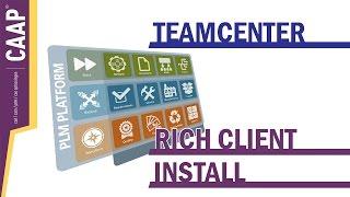 Teamcenter - Rich Client Install