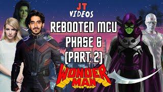 Rebooted MCU: Wonder Man (Phase 6 Part 2)