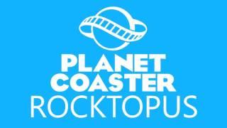 Planet Coaster - Roctopus theme (from Rocktopus ride)