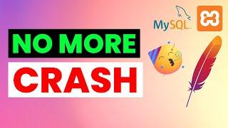 This is Why MySQL, XAMPP, Apache Crashes | Here is How to Prevent It