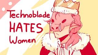 Technoblade Hates Women | Dream SMP Animatic