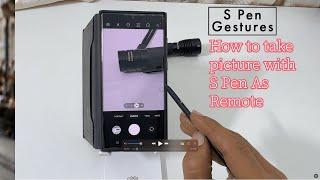 How to take pictures on Samsung Galaxy S23 Ultra using S Pen as remote - S Pen Gestures for camera