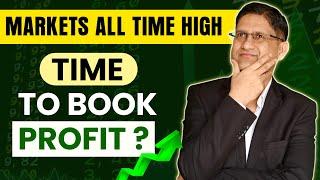 Right Time to Book Profit in Equity and Mutual Funds I Investment Strategy for All Time High Markets