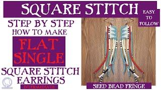 Make Your Own Seed Bead Earrings (Single Flat Square Stitch)