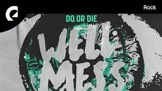 (Royalty Free Rock) Wellmess feat. Divty - Do or Die (Royalty Free Rock)