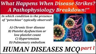 HUMAN DISEASES MCQ; Top 40 Pathophysiology Questions for NCLEX, Prometric & Medical School Exams!"