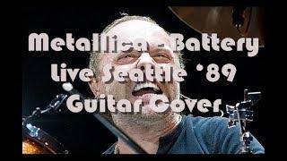 Metallica: Battery (Live Seattle '89) Guitar Cover