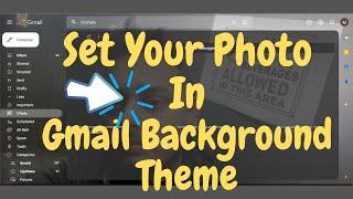 How To Set Your Own Picture in Gmail Background Theme || Customized Gmail Theme ||