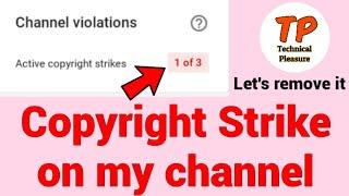 Copyright strike on my channel | Copyright school | Technical pleasure