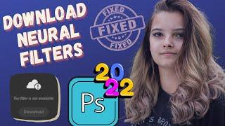 This filter is not available photoshop 2022 | Neural Filters photoshop download 2022