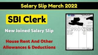 SBI Clerk March 2022 Salary Slip || In Hand Salary with Allowances and Deductions