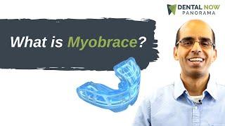 What is Myobrace? | Dentist Explained (2021)
