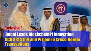 Pi Network Price | Pi Network New Update | Dubai Leads Blockchain Pi Innovation GCV $314,159 Accept