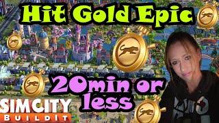 SimCity Buildit (watch me hit GOLD EPIC in under 20min)