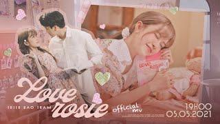 THIỀU BẢO TRÂM - LOVE ROSIE | OFFICIAL M/V