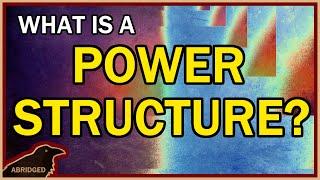 How Power Structures Control Your Life