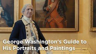 George Washington's Guide to His Portraits and Paintings