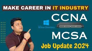 Jobs update 2024 ! MCSA and CCNA !