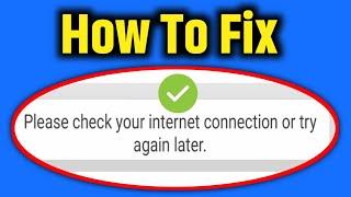 please check your network connection | how to fix please check your internet connection problem