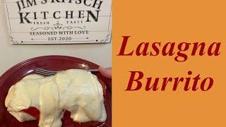 How to make a LASAGNA BURRITO ? A FUN mash-up RECIPE