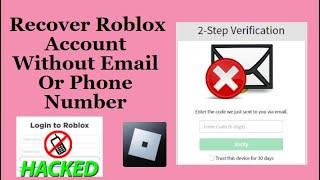 How to Recover your Roblox Account Without Email or Phone Number (Hacked, lost PIN/password, 2 SV)