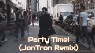 Party Time! (JonTron Remix)