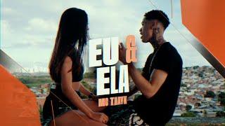 MC THAYK - EU E ELA - CLIPE OFICIAL