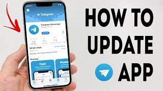 How To Update Telegram App On iPhone - Full Guide