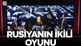 Rusiyanın ikili oyunu – REAL İNTERVYU