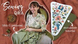 Sewing & Chatting: Q&A and making 18th century petticoats and stomachers