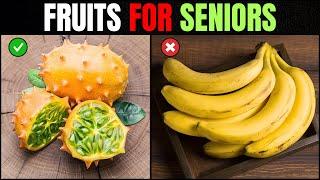 7 Fruits Seniors MUST Eat for a Healthier, Longer Life – You’ll Be Surprised!