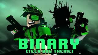 ROBLOX - BINARY [TECH-BUG'S THEME] | 10 minute version | Made by BenyiC03