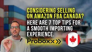 Our 7 Top Tips For Importing & Selling On Amazon FBA Canada