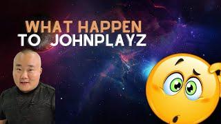 WHAT HAPPEN TO JONSPLAYZ????