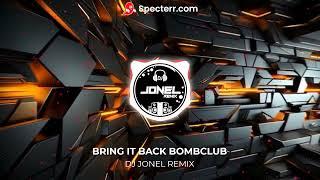 (BOMBCLUB) BRING IT BACK BOMB DJJONEL REMIX