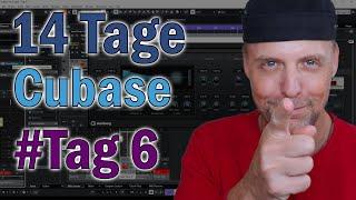 14 Tage Cubase -- Mein sechster Tag