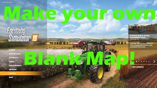 Making your own Blank Map for FS19