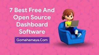 7 Best Free And Open Source Dashboard Software