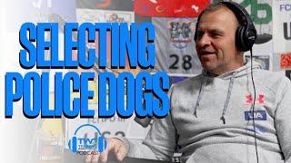 SELECTING GERMAN POLICE DOGS || Ivan Balabanov and Markus Neutz on the TWC Podcast