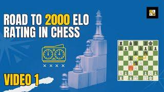 Road to 2000 ELO Rating in Chess || #video1 #chess