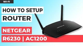  How to Setup NETGEAR R6230 | NETGEAR AC1200 Smart WiFi Router Dual Band Gigabit